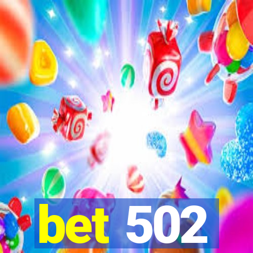 bet 502