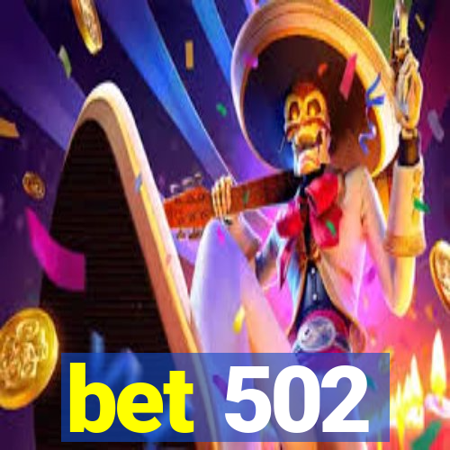 bet 502