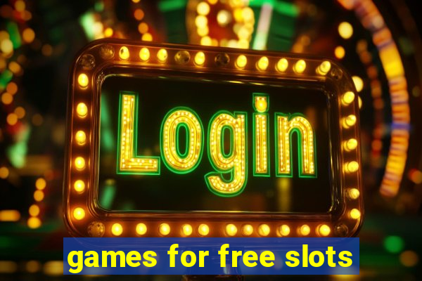 games for free slots