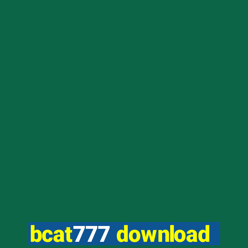 bcat777 download