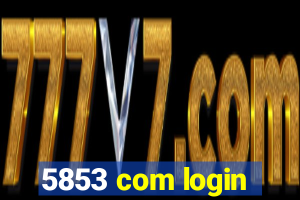 5853 com login