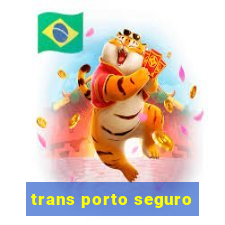 trans porto seguro