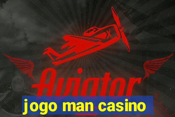 jogo man casino