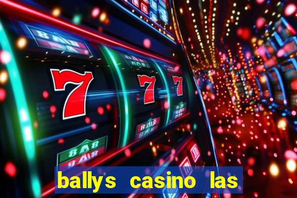 ballys casino las vegas nevada