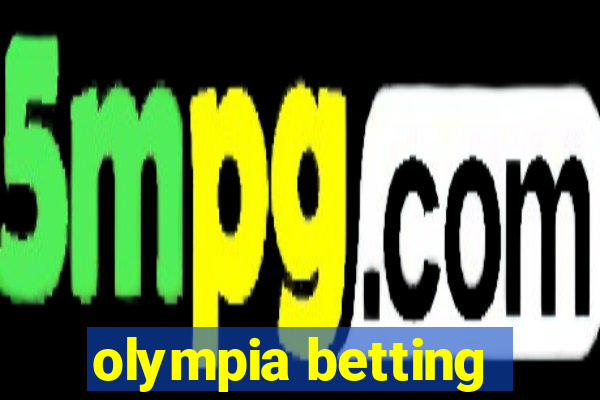 olympia betting