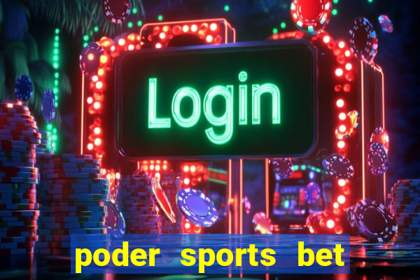 poder sports bet é confiável