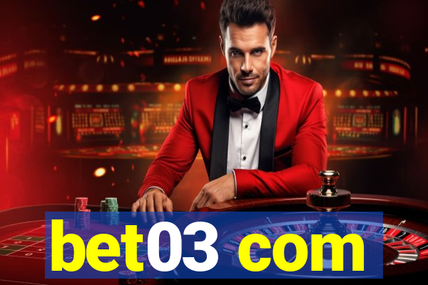 bet03 com