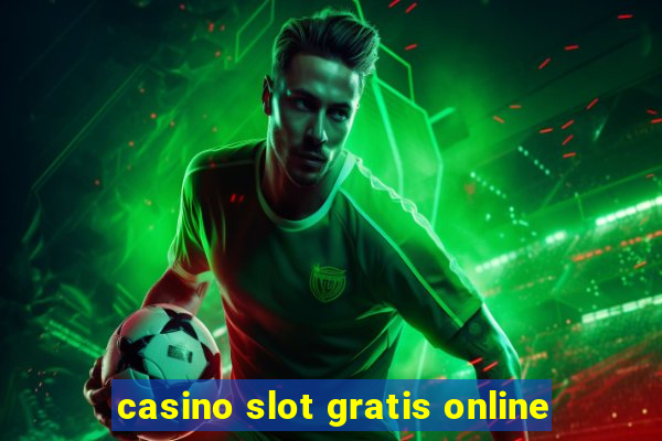 casino slot gratis online