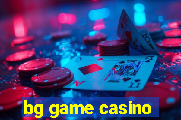 bg game casino