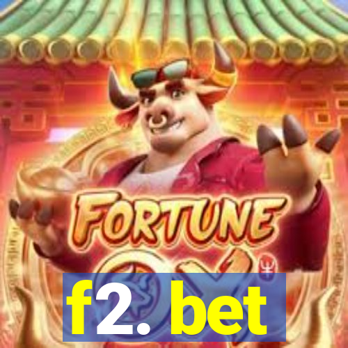 f2. bet