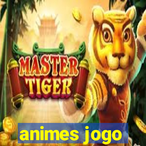 animes jogo