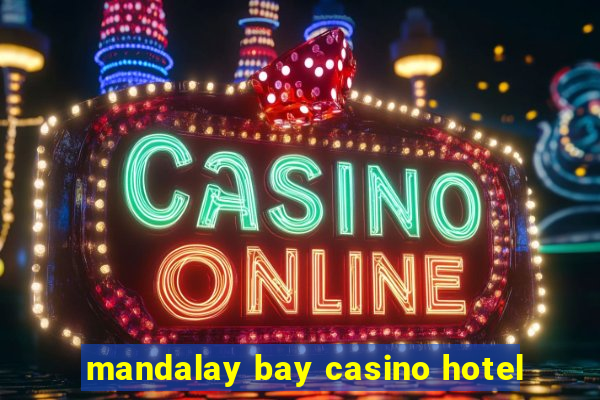 mandalay bay casino hotel