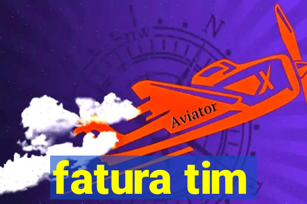 fatura tim