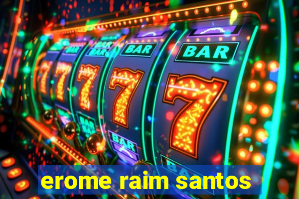 erome raim santos