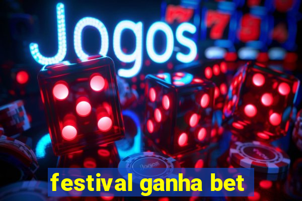 festival ganha bet