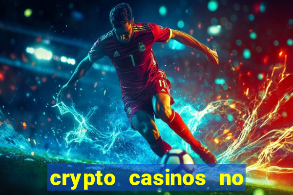 crypto casinos no deposit bonus