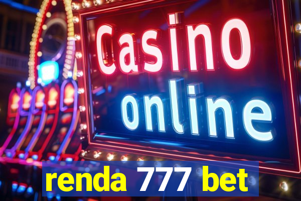 renda 777 bet