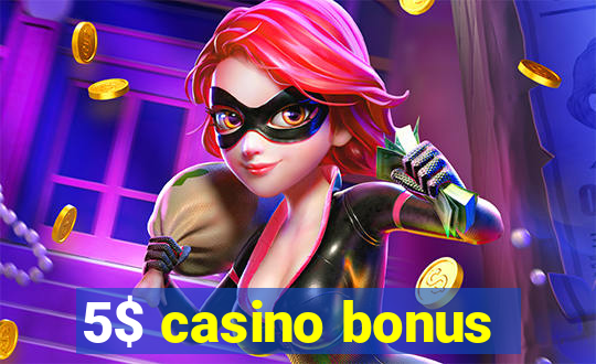 5$ casino bonus