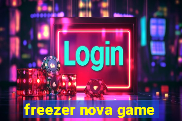 freezer nova game