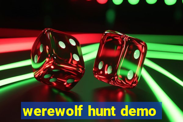 werewolf hunt demo