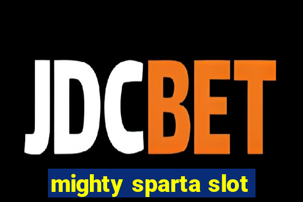 mighty sparta slot