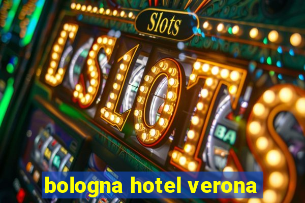 bologna hotel verona