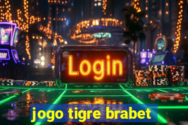 jogo tigre brabet