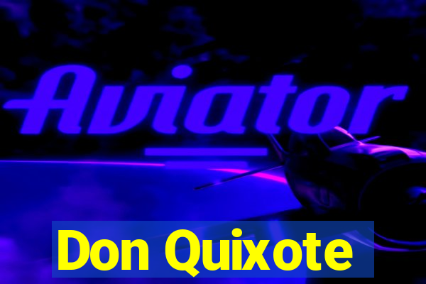 Don Quixote