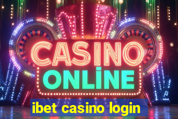 ibet casino login