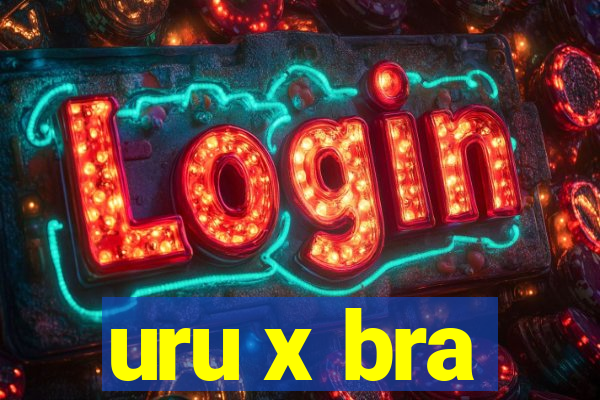 uru x bra