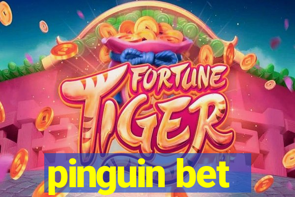 pinguin bet