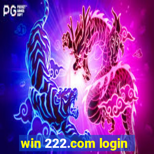 win 222.com login