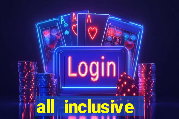 all inclusive casino resorts