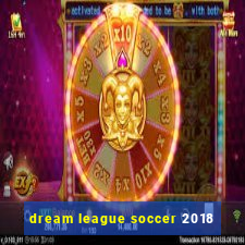 dream league soccer 2018