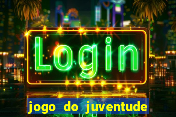 jogo do juventude onde assistir