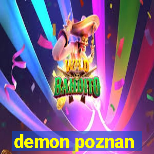 demon poznan