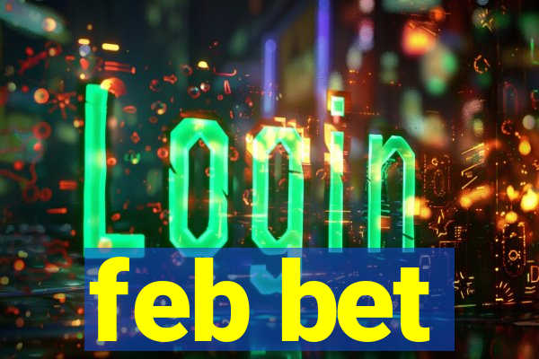 feb bet