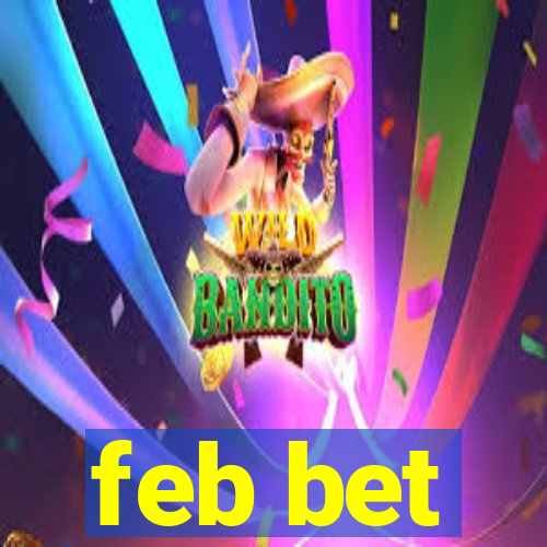 feb bet