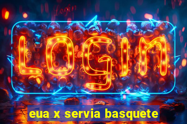 eua x servia basquete