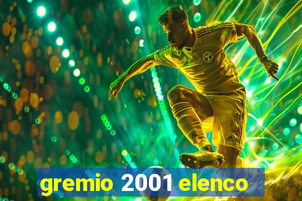 gremio 2001 elenco