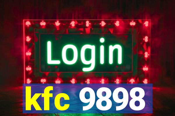 kfc 9898