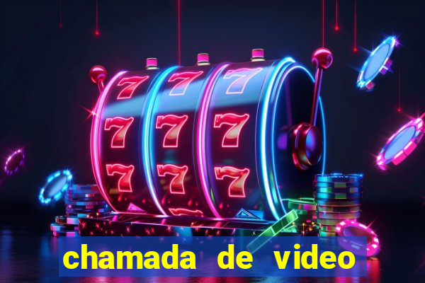 chamada de video garota de programa