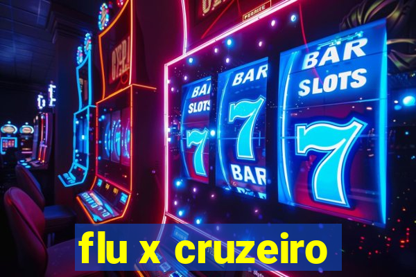 flu x cruzeiro