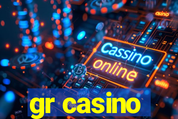 gr casino