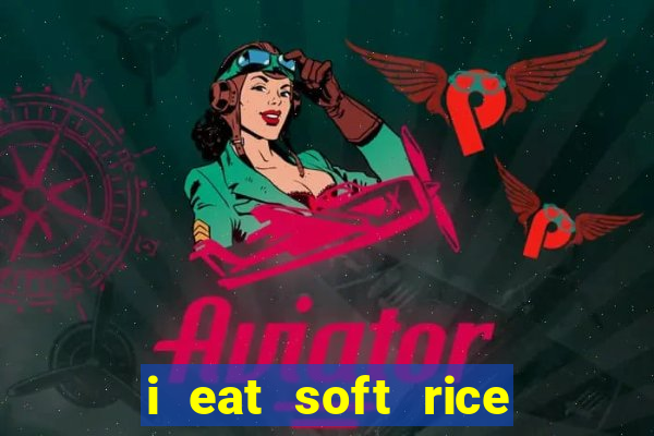 i eat soft rice in another world hentai