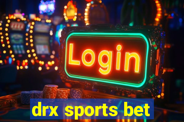 drx sports bet