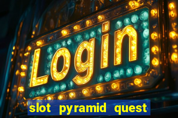 slot pyramid quest for immortality