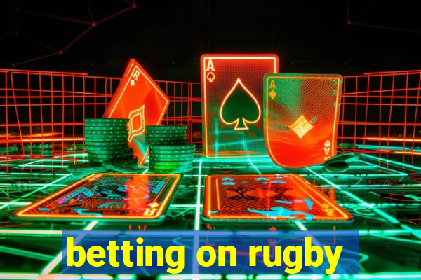 betting on rugby