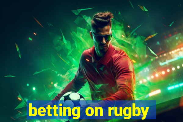 betting on rugby