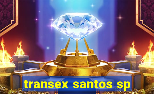 transex santos sp